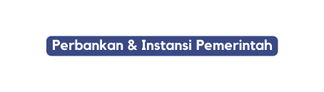 Perbankan Instansi Pemerintah