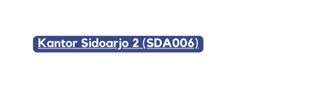 Kantor Sidoarjo 2 SDA006
